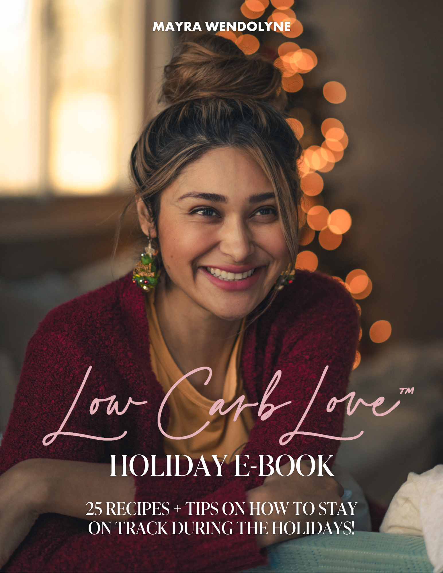[LIMITED EDITION] Holiday Recipe E-book (25 RECIPES!!) + Tips to Avoid Holiday Weight Gain!